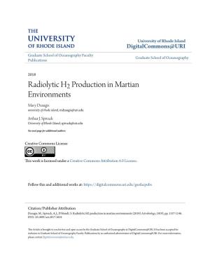 Radiolytic H2 Production in Martian Environments Mary Dzaugis University of Rhode Island, Mdzaugis@Uri.Edu