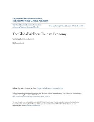 The Global Wellness Tourism Economy Global Spa & Wellness Summit