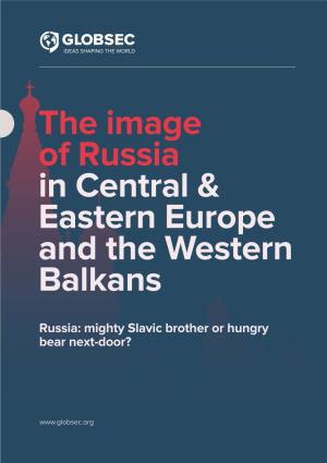 Image of Russia in Central & Eastern Europe and the Western Balkans