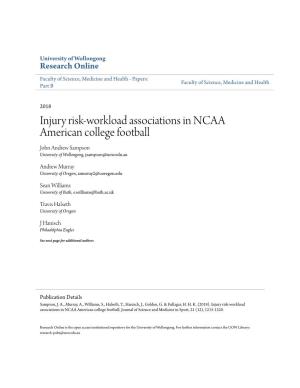 Injury Risk-Workload Associations in NCAA American College Football John Andrew Sampson University of Wollongong, Jsampson@Uow.Edu.Au