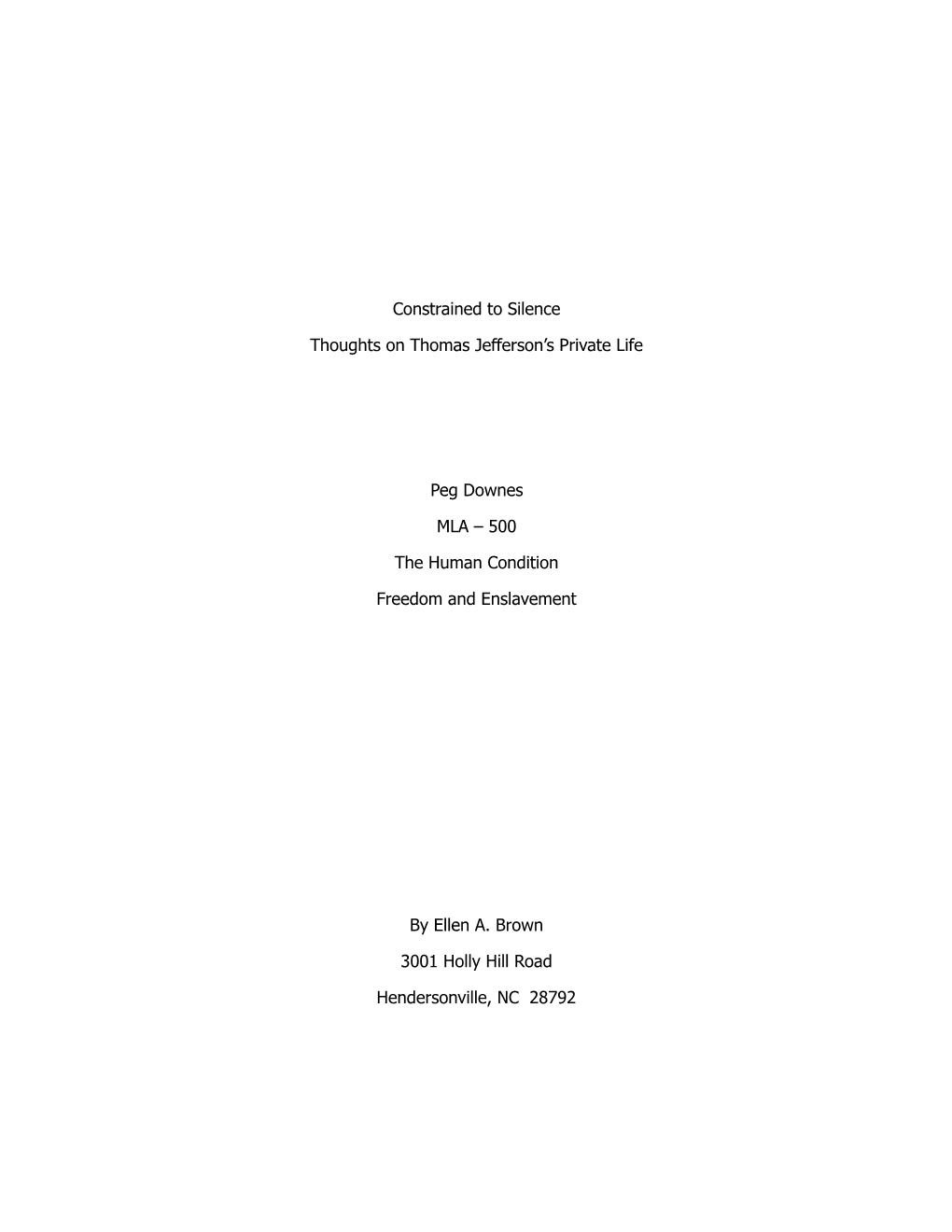 Constrained to Silence Thoughts on Thomas Jefferson's Private Life Peg Downes