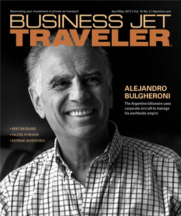 ALEJANDRO BULGHERONI the Argentine Billionaire Uses Corporate Aircraft to Manage His Worldwide Empire