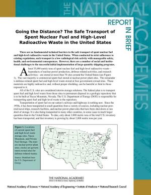 Going the Distance? the Safe Transport of Spent Nuclear Fuel and High-Level Radioactive Waste in the United States