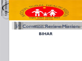 5Th Common Review Mission BIHAR Team Members