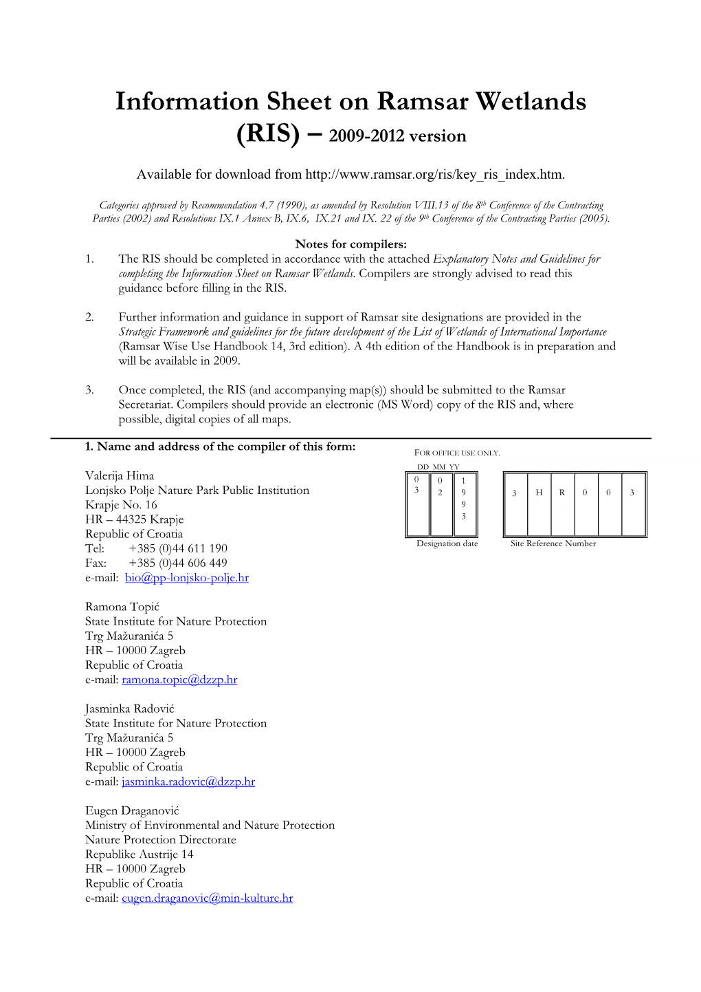 Information Sheet on Ramsar Wetlands (RIS) – 2009-2012 Version