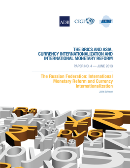 The BRICS and Asia, Currency Internationalization and International Monetary Reform the Russian Federation