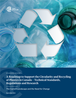 A Roadmap to Support the Circularity and Recycling of Plastics in Canada – Technical Standards, Regulations and Research