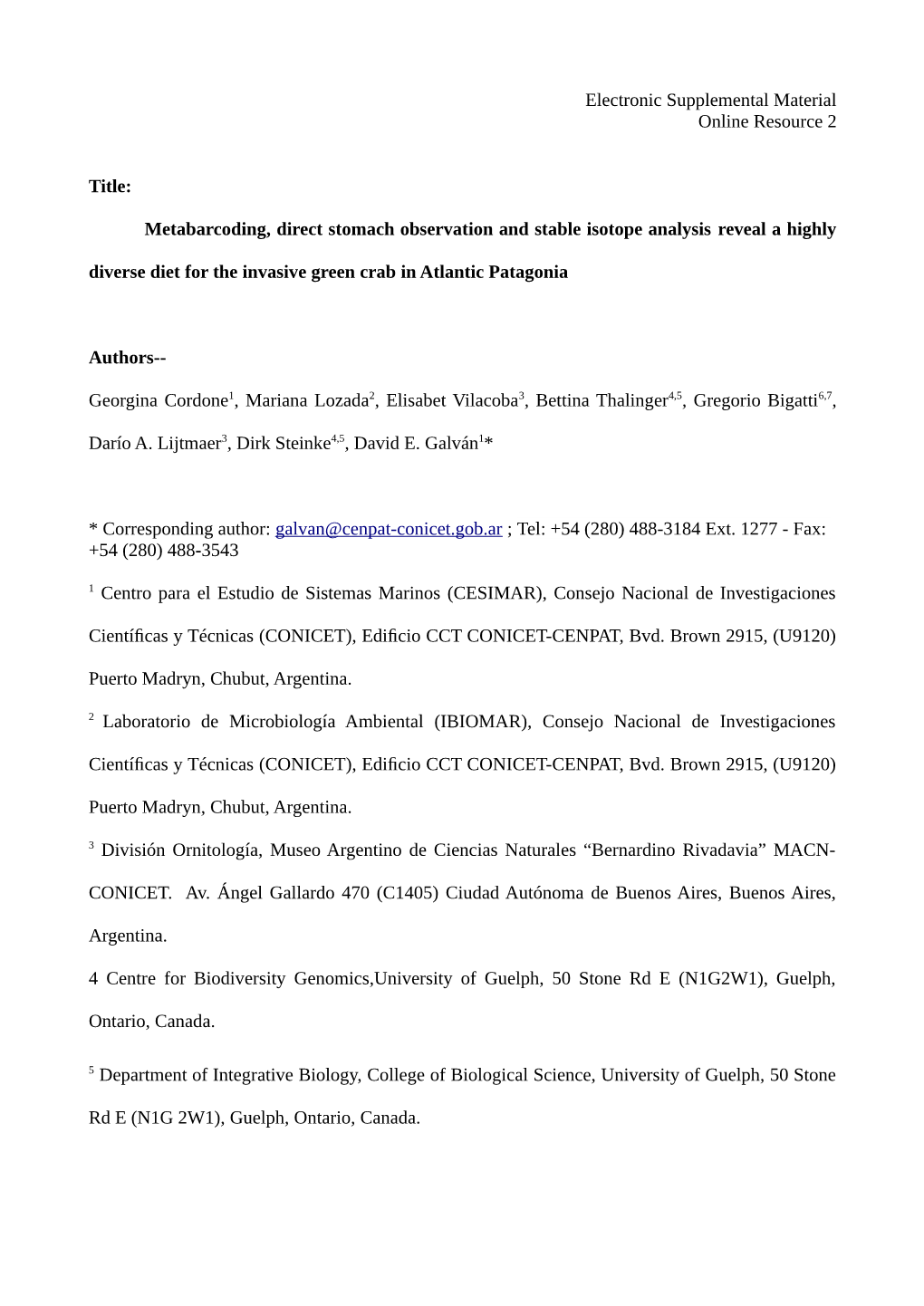 Metabarcoding, Direct Stomach Observation and Stable Isotope Analysis Reveal a Highly Diverse Diet for the Invasive Green Crab in Atlantic Patagonia