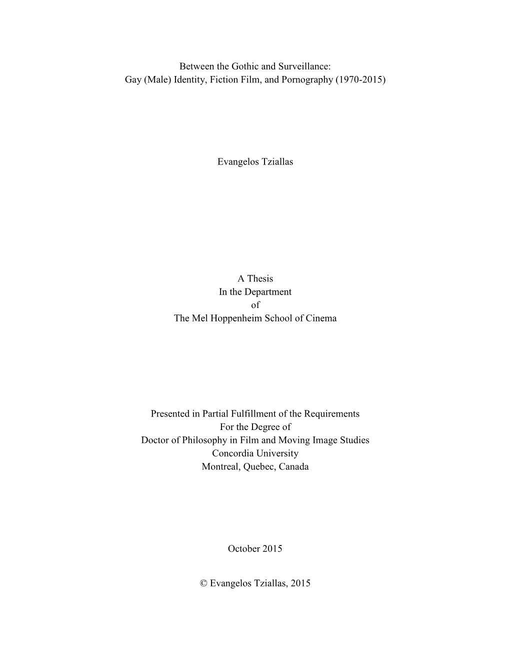 Between the Gothic and Surveillance: Gay (Male) Identity, Fiction Film, and Pornography (1970-2015)