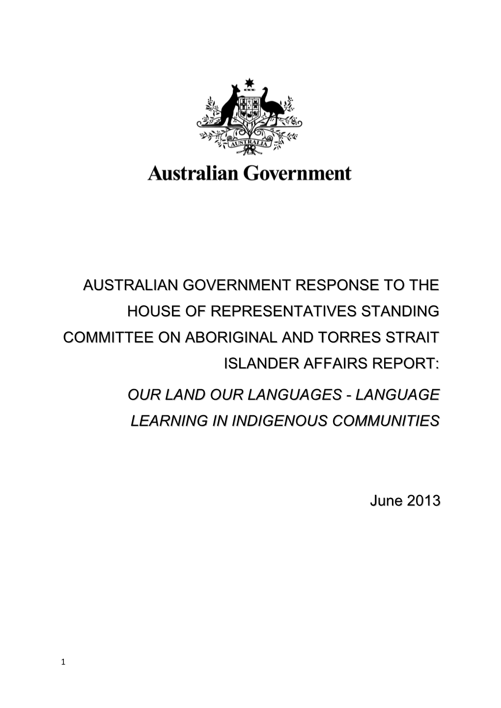 Australian Government Response to the House of Representatives Standing Committee on Aboriginal and Torres Strait Islander Affairs Report