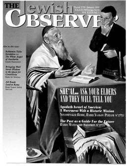 THE JEWISH OBSERVER (ISSN) 0021-6615 Is Published Monthly Except July and August by the Agudath Israel of America, 84 William Street, New York, N.Y.10038