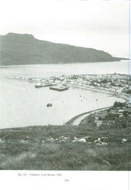 Fig. 12.1 Ullapool, Loch Broom. 1992. 244 ULLAPOOL and the BRITISH FISHERIES SOCIETY