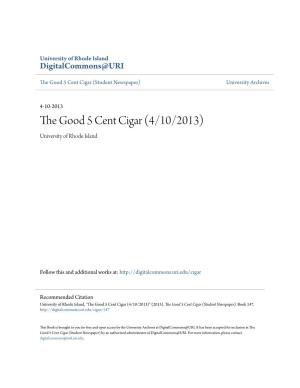 The Good 5 Cent Cigar (4/10/2013) University of Rhode Island