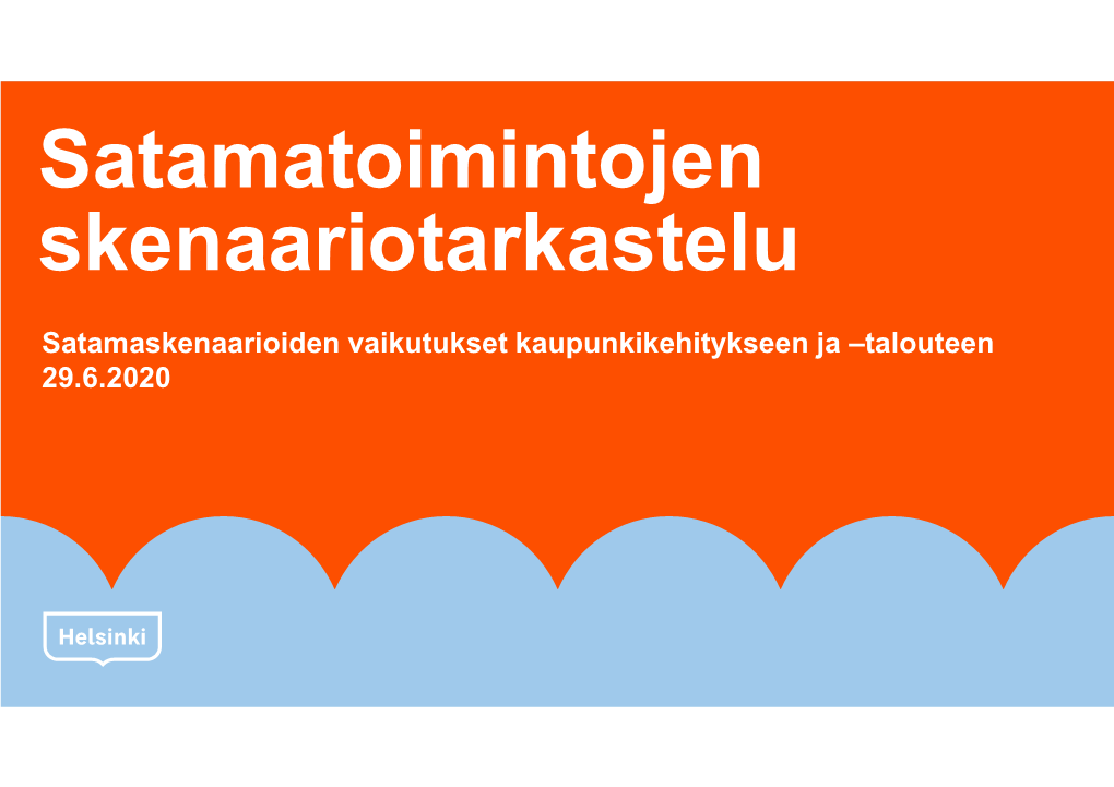 Satamatoimintojen Skenaariotarkastelu