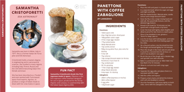 Panettone with Coffee Zabaglione Samantha Cristoforetti