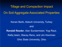 Tillage and Compaction Impact on Soil Aggregate Associated Properties