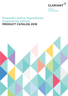 Powerful Active Ingredients Inspired by Nature PRODUCT CATALOG 2018 Global Product List