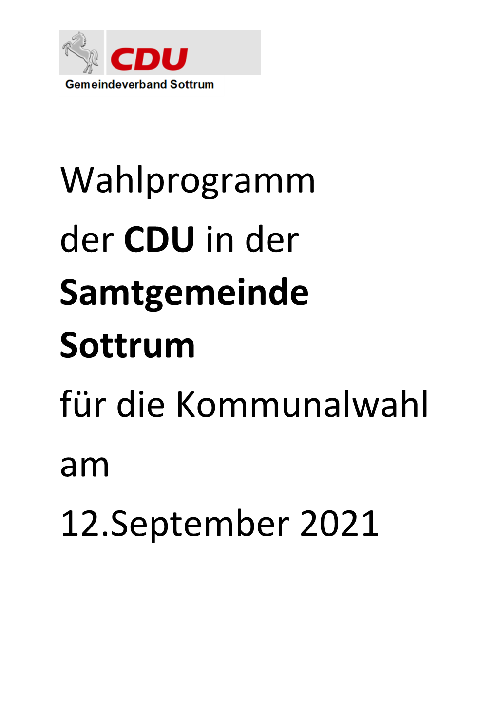 Wahlprogramm Der CDU in Der Samtgemeinde Sottrum Für Die Kommunalwahl Am 12.September 2021 Wahlprogramm Der CDU Samtgemeinde Sottrum 2021