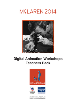 Digital Animation Workshops Teachers Pack Contents Contents