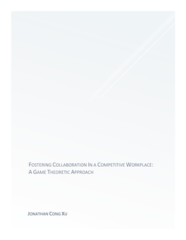 Fostering Collaboration in a Competitive Workplace: a Game Theoretic Approach