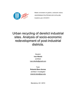 Urban Recycling of Derelict Industrial Sites. Analysis of Socio-Economic Redevelopment of Post-Industrial Districts