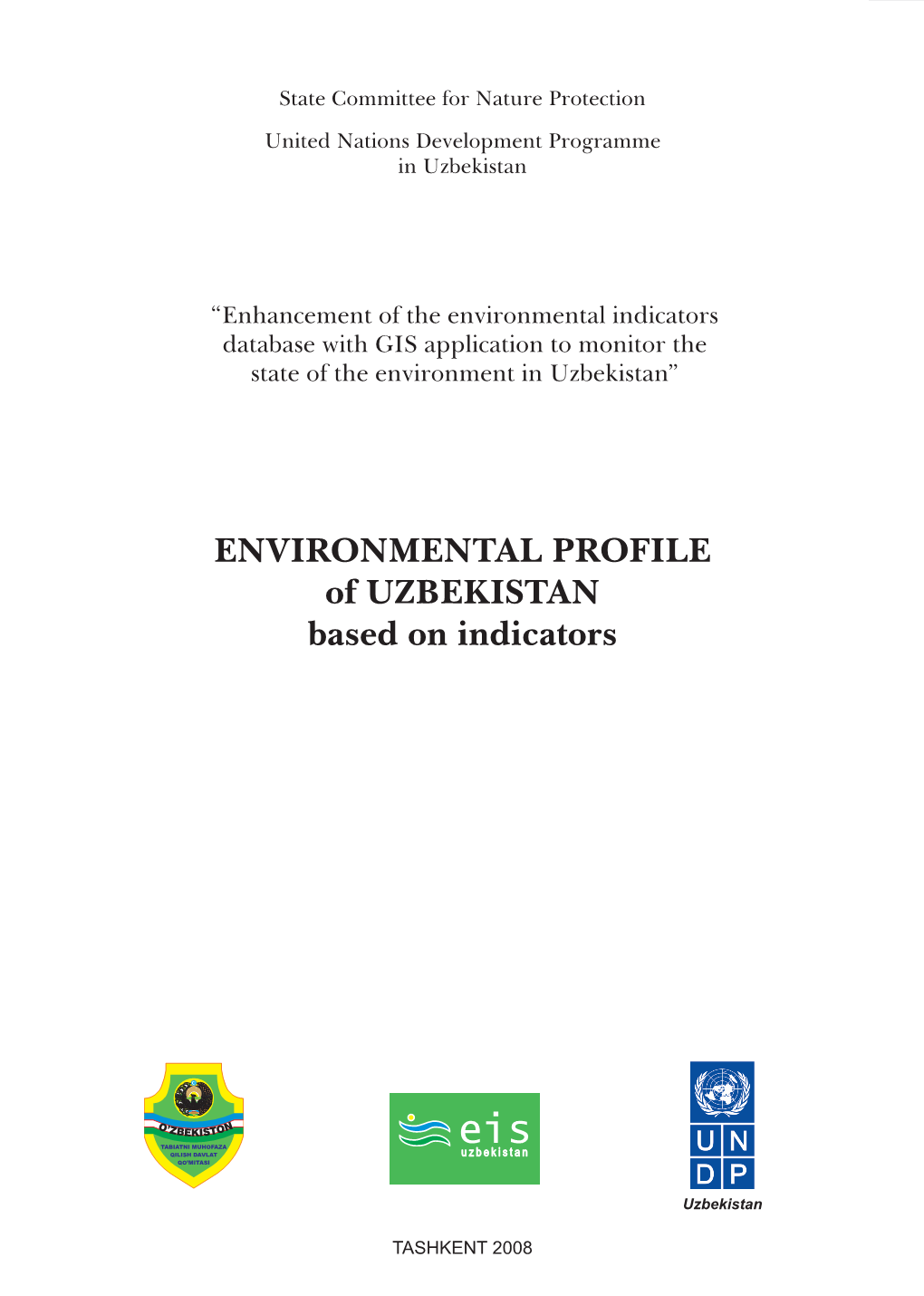 ENVIRONMENTAL PROFILE of UZBEKISTAN Based on Indicators