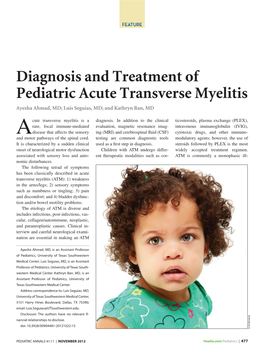 Diagnosis and Treatment of Pediatric Acute Transverse Myelitis Ayesha Ahmad, MD; Luis Seguias, MD; and Kathryn Ban, MD