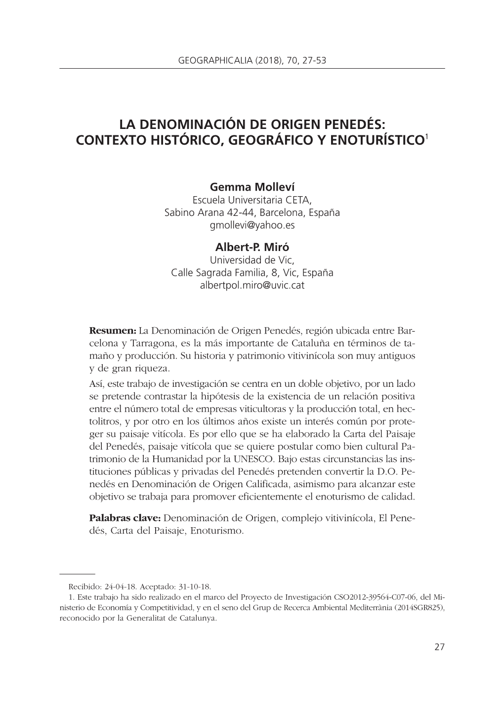 La Denominación De Origen Penedés: Contexto Histórico, Geográfico Y Enoturístico1