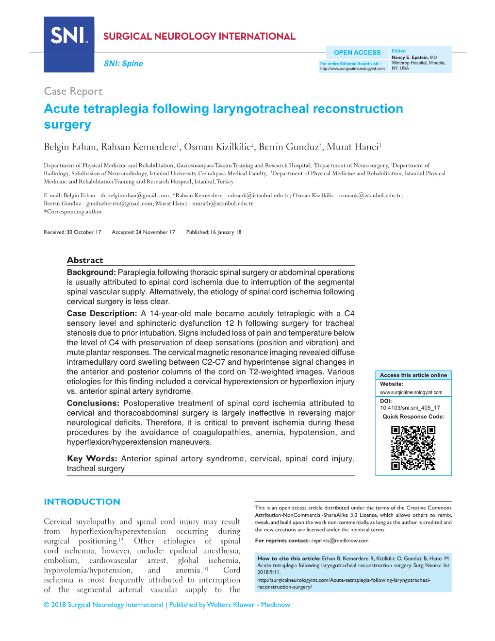 Acute Tetraplegia Following Laryngotracheal Reconstruction Surgery Belgin Erhan, Rahsan Kemerdere1, Osman Kizilkilic2, Berrin Gunduz3, Murat Hanci1