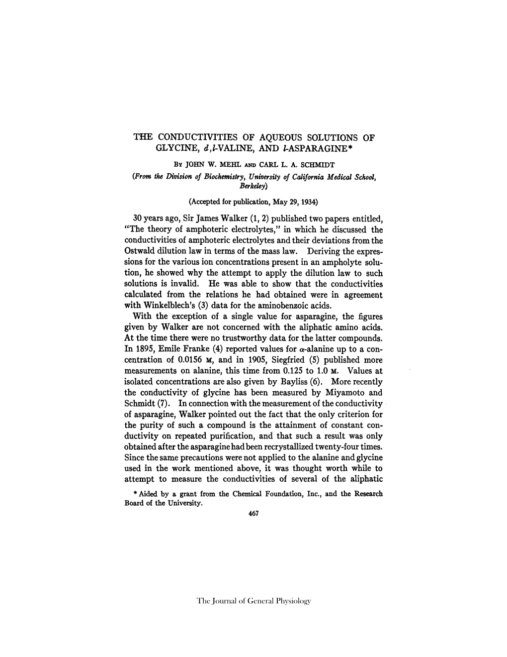 THE CONDUCTIVITIES of AQUEOUS SOLUTIONS of GLYCINE, D,/-VALINE, and I-ASPARAGINE*