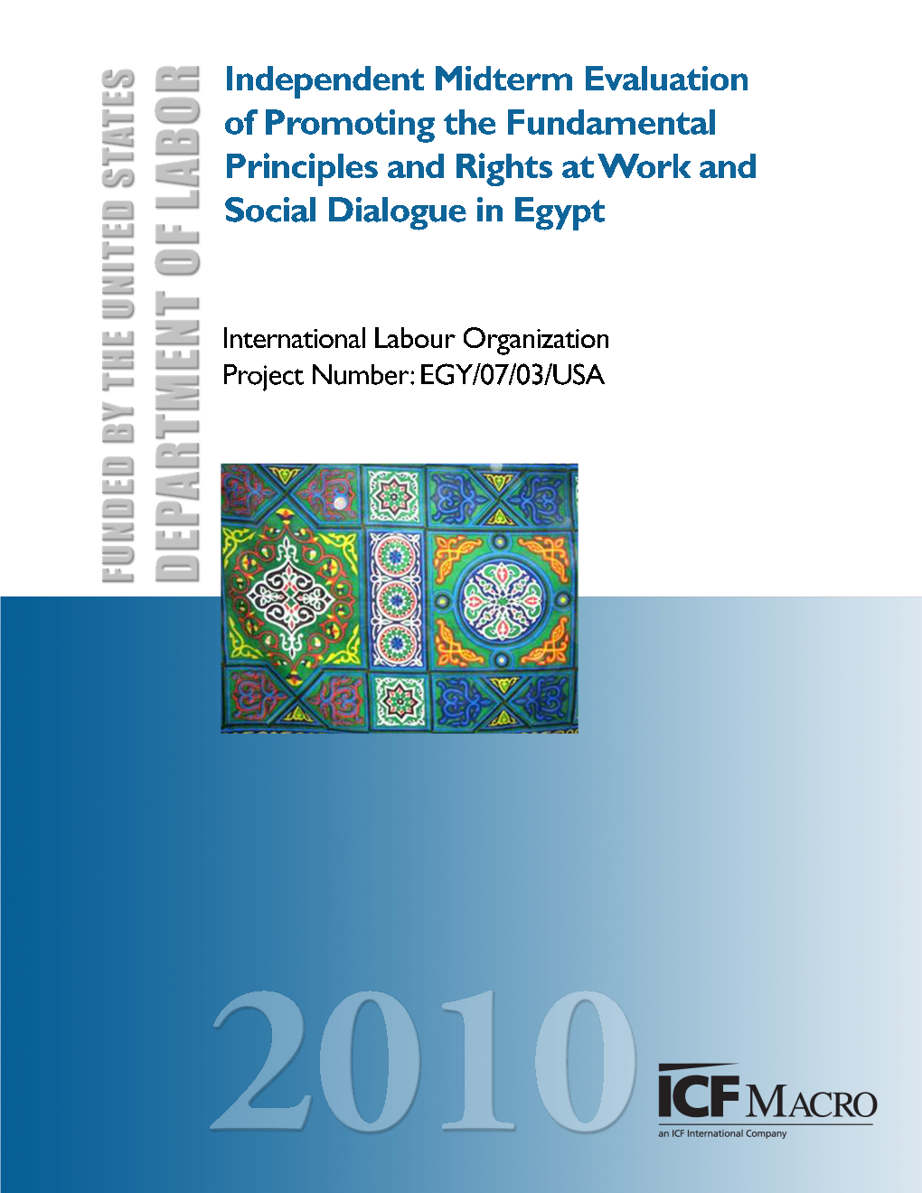 Independent Midterm Evaluation of Promoting the Fundamental Principles and Rights at Work and Social Dialogue in Egypt