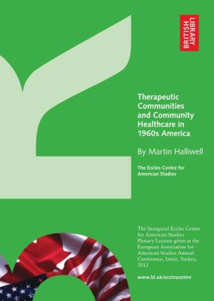 Therapeutic Communities and Community Healthcare in 1960S America