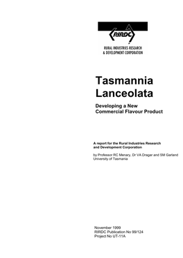 Tasmannia Lanceolata - Developing a New Commercial Flavour Product Publication No 99/124 Project No.UT-11A