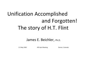 Unification Accomplished and Forgotten! the Story of H.T. Flint
