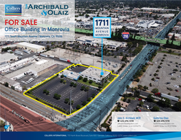 FOR SALE 1711 MOUNTAIN Office Building in Monrovia AVENUE 1711 South Mountain Avenue | Monrovia, CA 91016 MONROVIA Foothill Fwy