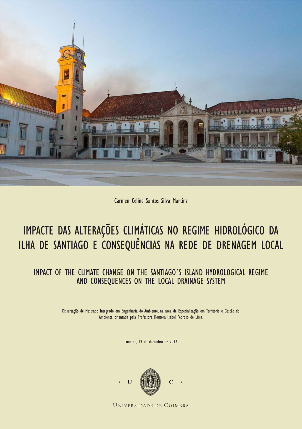 Impacte Das Alterações Climáticas No Regime Hidrológico Da Ilha De Santiago E Consequências Na Rede De Drenagem Local