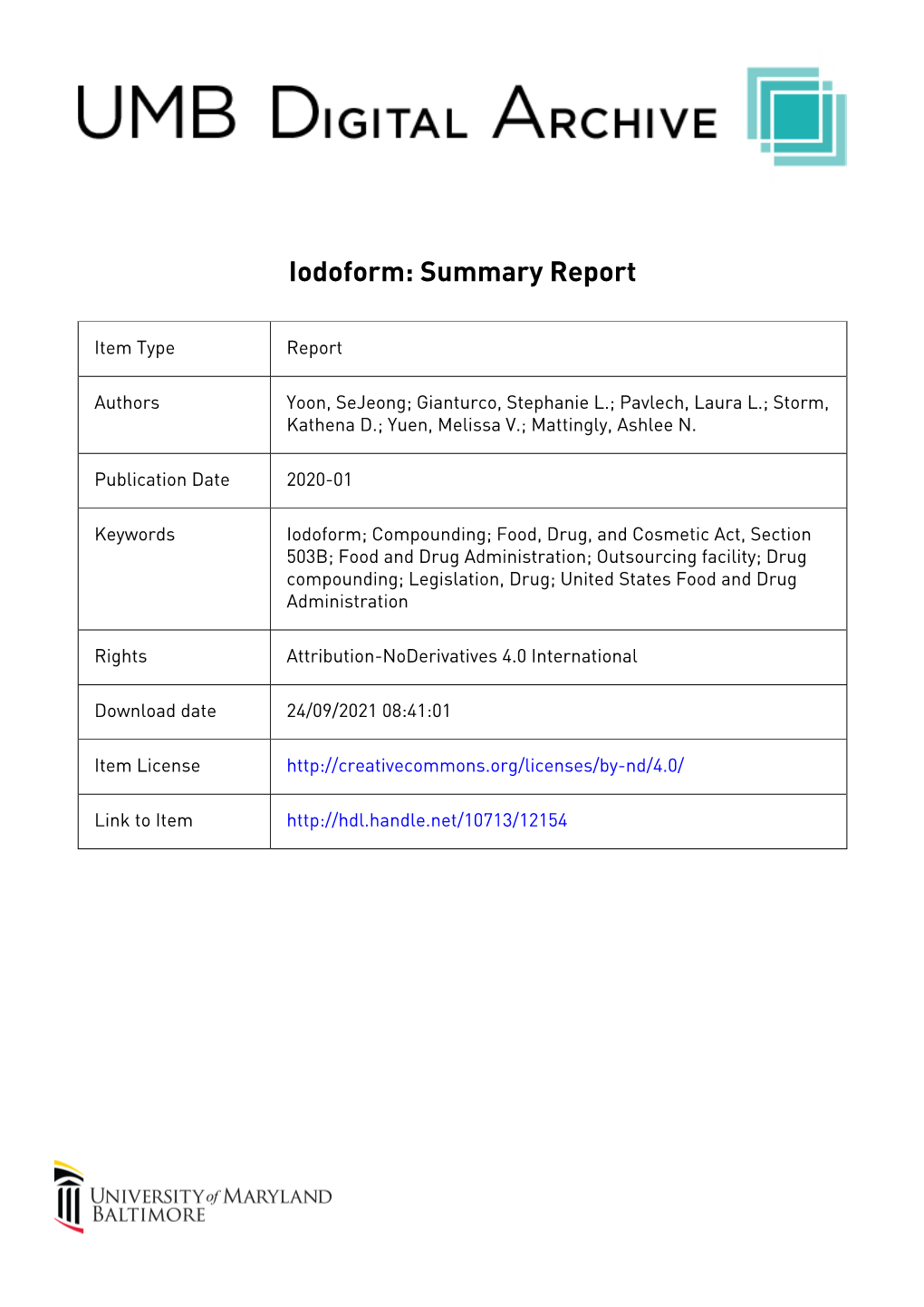 Iodoform: Summary Report