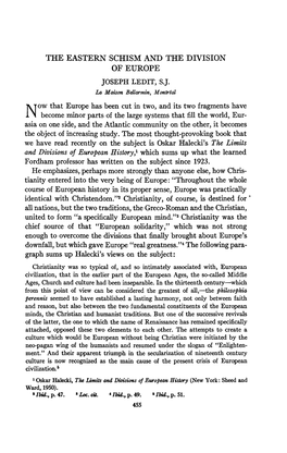 THE EASTERN SCHISM and the DIVISION of EUROPE JOSEPH LEDIT, SJ. Now That Europe Has Been Cut in Two, and Its Two Fragments Have
