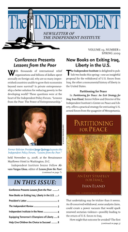VOLUME 19, NUMBER 1 SPRING 2009 Conference Presents New Books on Exiting Iraq, Lessons from the Poor Liberty in the U.S