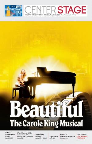 BEAUTIFUL – the CAROLE KING MUSICAL, May 23-28, 2017 • the Official Playbill of TPAC