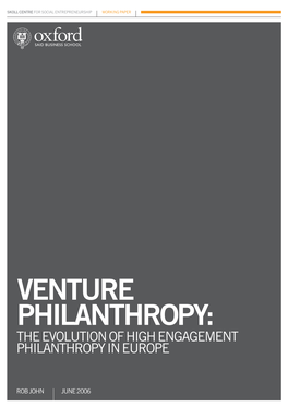 Venture Philanthropy: the Evolution of High Engagement Philanthropy in Europe