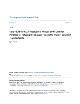 Save Your Breath: a Constitutional Analysis of the Criminal Penalties for Refusing Breathalyzer Tests in the Wake of Birchfield V