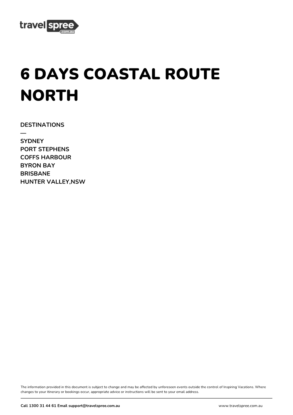 6 Days Coastal Route North