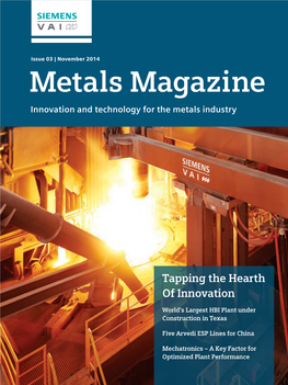 Metals Magazine Innovation and Technology for the Metals Industry