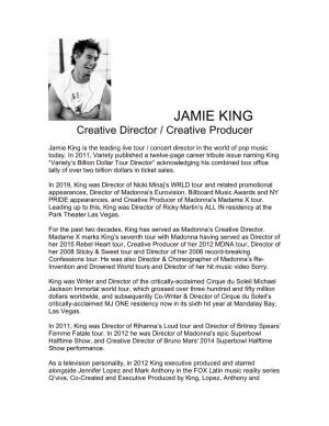 JAMIE KING Creative Director / Creative Producer