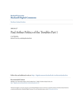 Paul Arthur Politics of the Troubles Part 1 Carl Milofsky Bucknell University, Milofsky@Bucknell.Edu