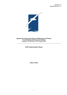 AC4 Doc 31 Agenda Item No. 7.1 Agreement on the Conservation of Albatrosses and Petrels Fourth Meeting of Advisory Committee