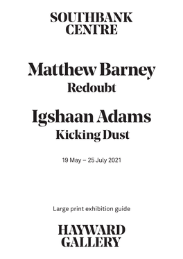 Matthew Barney Igshaan Adams