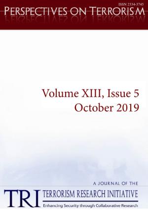 Volume XIII, Issue 5 October 2019 PERSPECTIVES on TERRORISM Volume 13, Issue 5