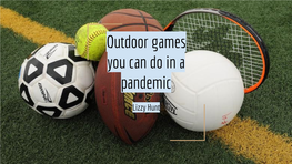 Outdoor Games You Can Do in a Pandemic
